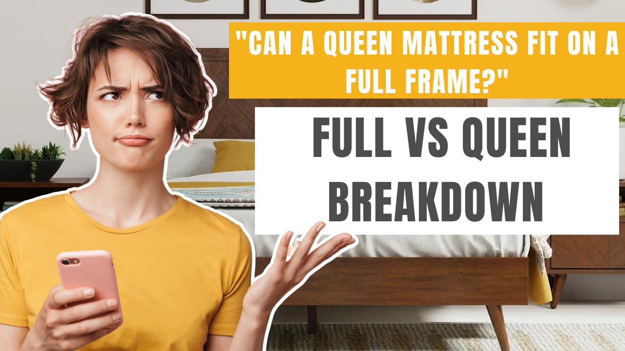 queen mattress fit in full frame