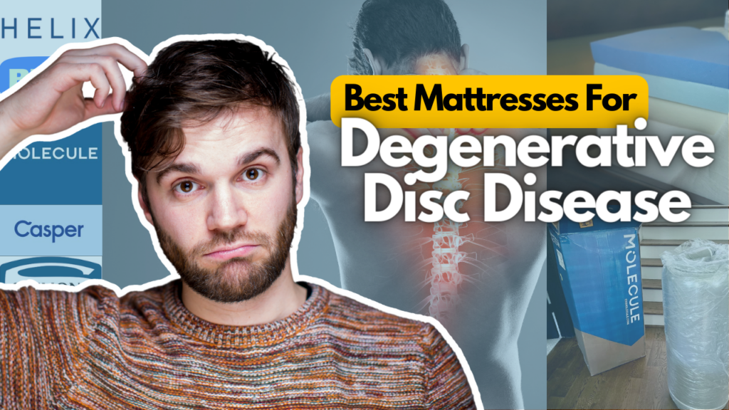 (Top 7) Best Mattresses for Degenerative Disc Disease Expert Review